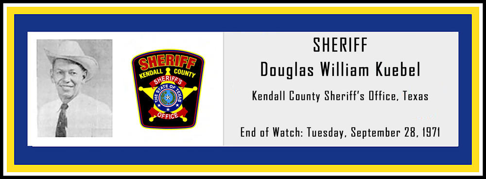 Sheriff Douglas William Kuebel EOW 9/28/1971